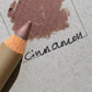 Easy peasy pencil Cinnamon